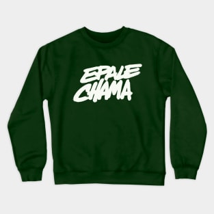 Epale chama Crewneck Sweatshirt